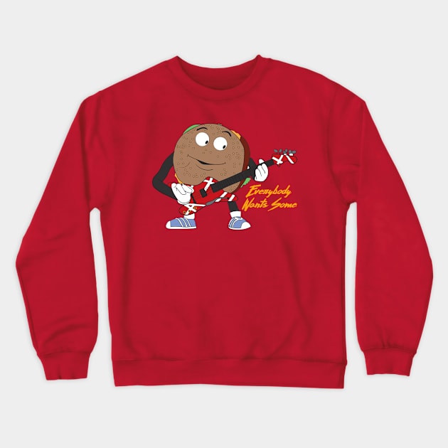 Everybody Wants Some Crewneck Sweatshirt by Tee Arcade